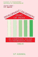 Development Digression Diary of India: 38 Companion Volume to Information India 1990-91