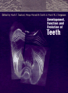 Development, Function and Evolution of Teeth
