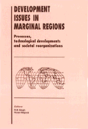 Development Issues In Marginal Regions: Processes, Technological Developments, And Societal Reorganizations
