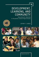 Development, Learning, and Community: Educating for Identity in Pluralistic Jewish High Schools