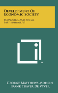 Development of Economic Society: Economics and Social Institutions, V1