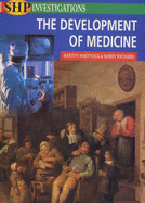 Development of Medicine - Whittock, Martyn J., and Wichard, Robin