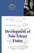 Development of Non-Teleost Fishes