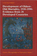 Development of Oldest-Old Mortality, 1950-1990: Evidence from 28 Developed Countries; V1