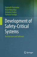 Development of Safety-Critical Systems: Architecture and Software