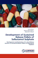 Development of Sustained Release Pellets of Salbutamol Sulphate