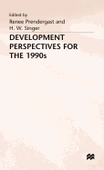 Development Perspectives for the 1990s