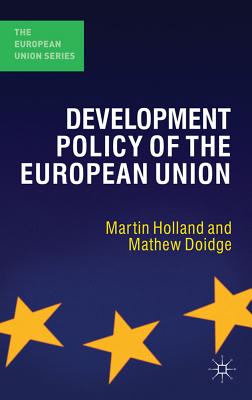 Development Policy of the European Union - Holland, Martin, and Doidge, Matthew