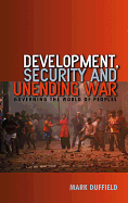 Development, Security and Unending War: Governing the World of Peoples