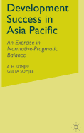 Development Success in Asia Pacific: An Exercise in Normative-Pragmatic Balance