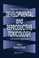 Developmental and Reproductive Toxicology: A Practical Approach