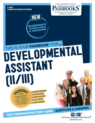 Developmental Assistant (II/III) (C-3863): Passbooks Study Guide Volume 3863 - National Learning Corporation