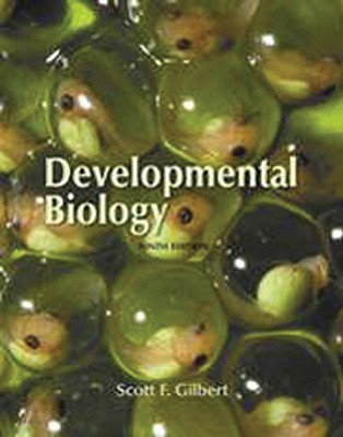 Developmental Biology - Gilbert, Scott F., and Singer, Susan R.