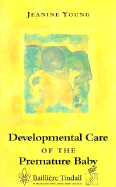 Developmental Care of Premature