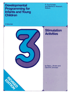 Developmental Programming for Infants and Young Children: Volume 3. Stimulation Activities