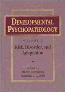 Developmental Psychopathology, 2 Volume Set