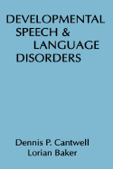 Developmental Speech and Language Disorders