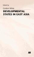 Developmental States in East Asia