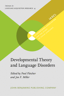 Developmental Theory and Language Disorders