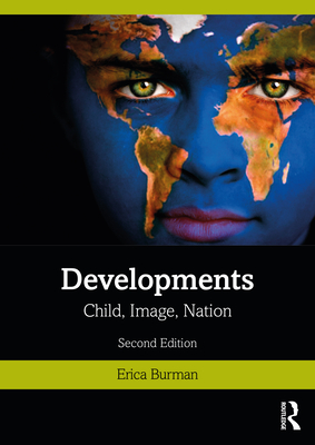 Developments: Child, Image, Nation - Burman, Erica