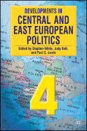 Developments in Central and East European Politics 4