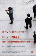 Developments in Chinese Entrepreneurship: Key Issues and Challenges