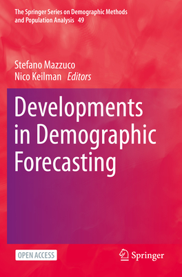 Developments in Demographic Forecasting - Mazzuco, Stefano (Editor), and Keilman, Nico (Editor)