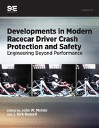 Developments in Modern Racecar Driver Crash Protection and Safety-Engineering Beyond Performance