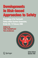 Developments in Risk-Based Approaches to Safety: Proceedings of the Fourteenth Safety-Citical Systems Symposium, Bristol, UK, 7-9 February 2006