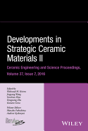 Developments in Strategic Ceramic Materials II: A Collection of Papers Presented at the 40th International Conference on Advanced Ceramics and Composites, January 24-29, 2016, Daytona Beach, Florida, Volume 37, Issue 7