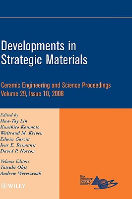 Developments in Strategic Materials, Volume 29, Issue 10 - Lin, Hua-Tay (Editor), and Koumoto, Kunihito (Editor), and Kriven, Waltraud M (Editor)