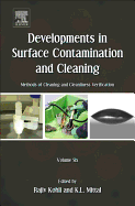 Developments in Surface Contamination and Cleaning - Vol 6: Methods of Cleaning and Cleanliness Verification