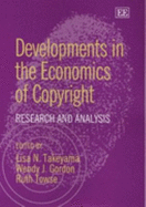 Developments in the Economics of Copyright: Research and Analysis