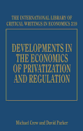 Developments in the Economics of Privatization and Regulation