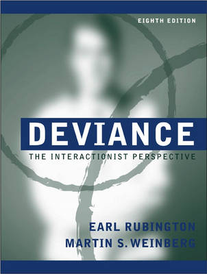 Deviance: The Interactionist Perspective - Rubington, Earl, and Weinberg, Martin S