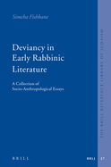 Deviancy in Early Rabbinic Literature: A Collection of Socio-Anthropological Essays
