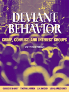 Deviant Behavior: Crime, Conflict, and Interest Groups