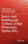 Device-Level Modeling and Synthesis of High-Performance Pipeline Adcs