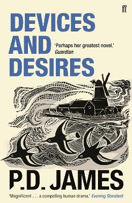 Devices and Desires: The classic murder mystery from the 'Queen of English crime' (Guardian) - James, P. D.