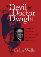 Devil and Doctor Dwight: Satire and Theology in the Early American Republic