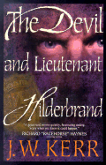 Devil and Lieutenant Hilderbrand - Kerr, J. W.
