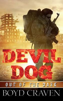 Devil Dog: Out Of The Dark - Craven III, Boyd L