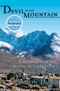 Devil in the Mountain: A Search for the Origin of the Andes