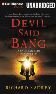 Devil Said Bang