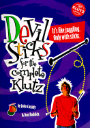 Devil Sticks for the Complete Klutz