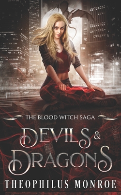 Devils and Dragons - Monroe, Theophilus