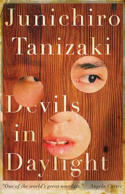 Devils in Daylight - Tanizaki, Junichiro, and Vincent, J Keith (Translated by)