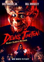 Devil's Junction: Handy Dandy's Revenge - Casey Penn; Jeff Broadstreet