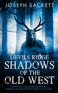 Devils Ridge: Shadows of the Old West