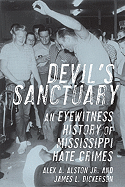 Devil's Sanctuary: An Eyewitness History of Mississippi Hate Crimes